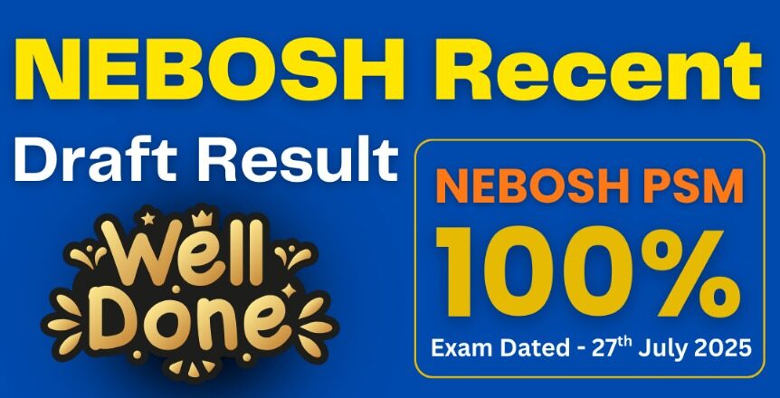 NEBOSH Results PSM